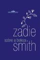 Sobre a Beleza - Zadie Smith