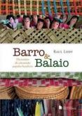 Barro & Balaio: Dicionário do Artesanato Popular Brasileiro (Raul Lody)