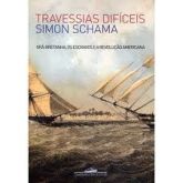 Travessias Difíceis - Simon Schama