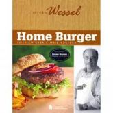Home Burger: Feito Em Casa é Mais Gostoso (István Wessel)