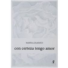Con Certeza Tengo Amor - Marina Colasanti