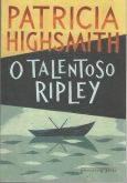 O Talentoso Ripley - Patricia Highsmith