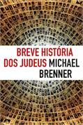 Breve História dos Judeus (Michael Brenner)